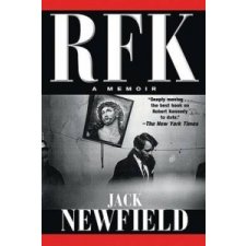  RFK: A Memoir – Jack Newfield idegen nyelvű könyv