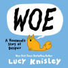 RH GRAPHIC Woe: A Housecat's Story of Despair: (A Graphic Novel) – KNISLEY LUCY (Kemény kötésű)
