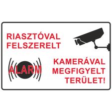  Riasztóval felszerelt és kamerával megfigyelt terület!- műanyag, 600*400mm információs tábla, állvány