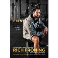 Rich Froning - First – Rich Froning idegen nyelvű könyv