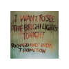  Richard & Linda Thompson - I Want To See The Bright Lights Tonight (Vinyl LP (nagylemez))