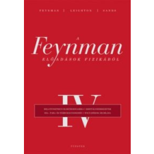 Richard P. Feynman, Robert B. Leighton, Matthew Sands A Feynman-előadások fizikából IV. (2021) természet- és alkalmazott tudomány