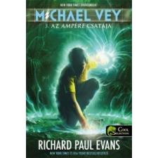 Richard Paul Evans Michael Vey 3.: Az Ampére csatája gyermek- és ifjúsági könyv