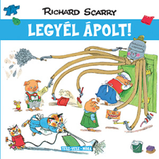 Richard Scarry - Tesz-Vesz város - Legyél ápolt! egyéb könyv