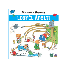  Richard Scarry - Tesz-Vesz város Legyél ápolt! gyermek- és ifjúsági könyv