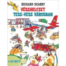 Richard Scarry Vészhelyzet Tesz-Vesz városban gyermek- és ifjúsági könyv
