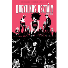 Rick Remender Orgyilkos osztály - Deadly Class 5. - Körhinta – Rick Remender hinta