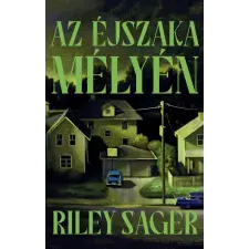 Riley Sager - Az éjszaka mélyén egyéb könyv