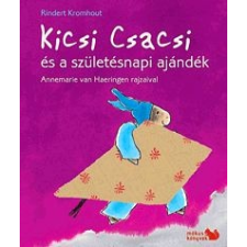 Rindert Kromhout Kicsi Csacsi és a születésnapi ajándék gyermek- és ifjúsági könyv