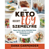 Ristretto Media Kft. Dana Carpender - 100 keto recept egy személyre [előrendelhető] (új példány)