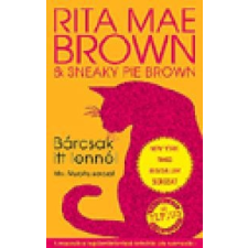 Rita Mae Brown, Sneaky Pie Brown Bárcsak itt lennél regény