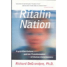  Ritalin Nation – Richard DeGrandpre idegen nyelvű könyv