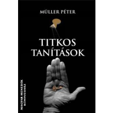 Rivaldafény Kiadó Titkos tanítások - Müller Péter ezoterika