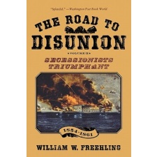  Road to Disunion – William W Freehling idegen nyelvű könyv