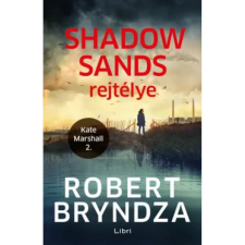 Robert Bryndza Shadow Sands rejtélye - Kate Marshall 2. regény