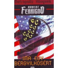 Robert Ferrigno - Ima egy bérgyilkosért irodalom