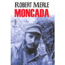 Robert Merle Moncada regény