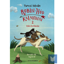  Robin és Alaszka (Robin Hód kalandjai 2.) gyermek- és ifjúsági könyv