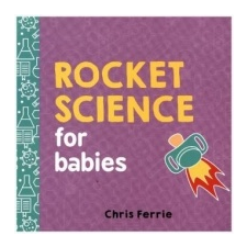  Rocket Science for Babies – Chris Ferrie idegen nyelvű könyv