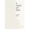 Rockridge Pr A Year of Zen: A 52-Week Guided Journal | Bonnie Myotai Treace