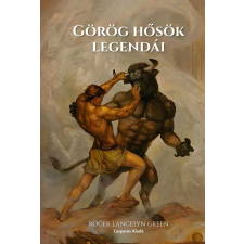 Roger Lancelyn Green - Görög hősök legendái egyéb könyv