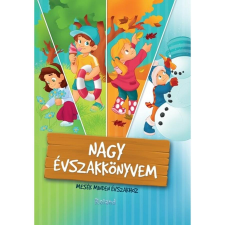 Roland Kiadó Nagy évszakkönyvem - Mesék minden évszakhoz gyermek- és ifjúsági könyv