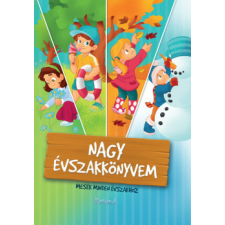 Roland Könyvkiadó Nagy évszakkönyvem - Mesék minden évszakhoz gyermek- és ifjúsági könyv