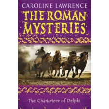  Roman Mysteries: The Charioteer of Delphi – Caroline Lawrence idegen nyelvű könyv