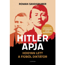 Roman Sandgruber - Hitler apja egyéb könyv