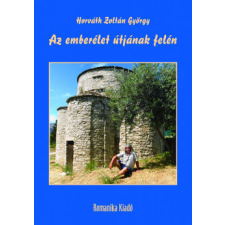 Romanika Kiadó Az emberélet útjának felén történelem
