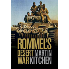 Rommel's Desert War – Martin Kitchen idegen nyelvű könyv