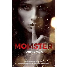 Ronnie W. A. - Momster regény