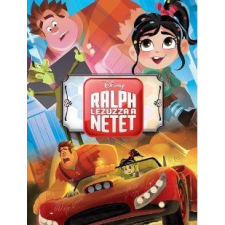  - RONTÓ RALPH 2. - RALPH LEZÚZZA A NETET! - FILMKÖNYV gyermek- és ifjúsági könyv