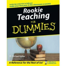  Rookie Teaching For Dummies – W.Michael Kelley idegen nyelvű könyv