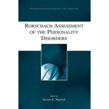 Rorschach Assessment of the Personality Disorders – Steven K. Huprich idegen nyelvű könyv