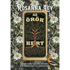 Rosanna Ley - Az örök kert egyéb könyv