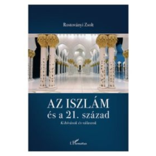 Rostoványi Zsolt Az iszlám és a 21. század vallás