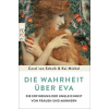 Rowohlt Taschenbuch Die Wahrheit über Eva – Kai Michel (Puha kötésű)