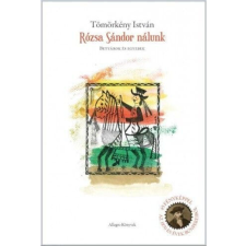 Rózsa Sándor nálunk - Betyárok és egyebek történelem