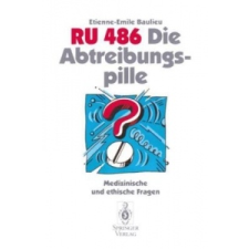  RU 486 die Abtreibungspille – Etienne-Emile Baulieu idegen nyelvű könyv
