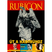 Rubicon-Ház Bt. Rubicon (történelmi magazin)- 2009-6 - Rácz Árpád (főszerkesztő) antikvárium - használt könyv