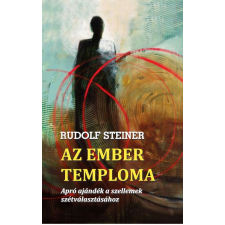 Rudolf Steiner - Az ember temploma egyéb könyv
