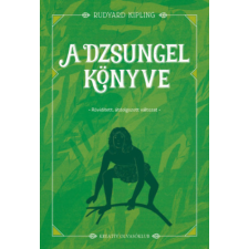 Rudyard Kipling Kipling Rudyard - A dzsungel könyve - Rövidített, átdolgozott változat gyermek- és ifjúsági könyv