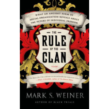  Rule of the Clan – Mark S. Weiner idegen nyelvű könyv