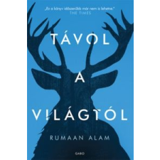 Rumaan Alam Távol a világtól irodalom