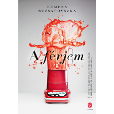Rumena Buzsarovszka BUZSAROVSZKA, RUMENA - A FÉRJEM irodalom