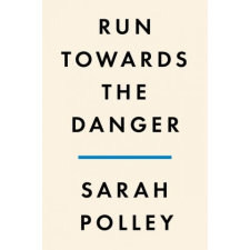  Run Towards the Danger: Confrontations with a Body of Memory idegen nyelvű könyv