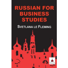  RUSSIAN FOR BUSINESS STUDIES – Svetlana Le Fleming idegen nyelvű könyv