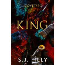S.J. Tilly - Szövetség – King egyéb könyv