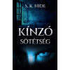 S. K. Hide Kínzó sötétség